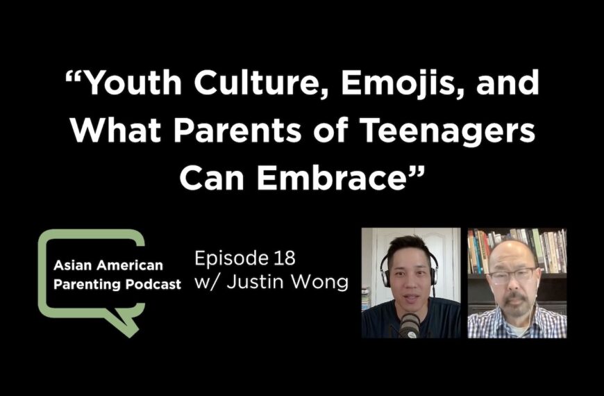 Episode 18: Youth Culture, Emojis, and What Parents of Teenagers Can Embrace