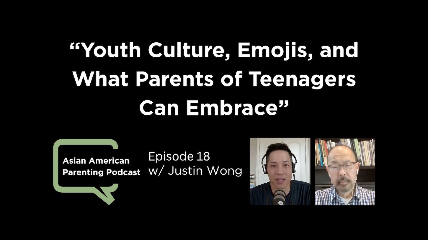 Episode 18: Youth Culture, Emojis, and What Parents of Teenagers Can Embrace