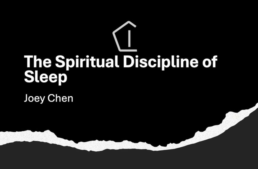 The Spiritual Discipline of Sleep