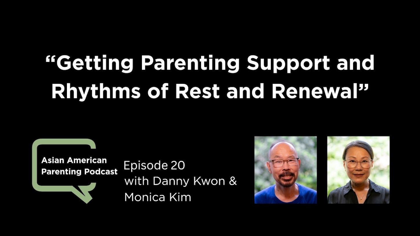 Episode 20: Getting Parenting Support and Rhythms of Rest and Renewal